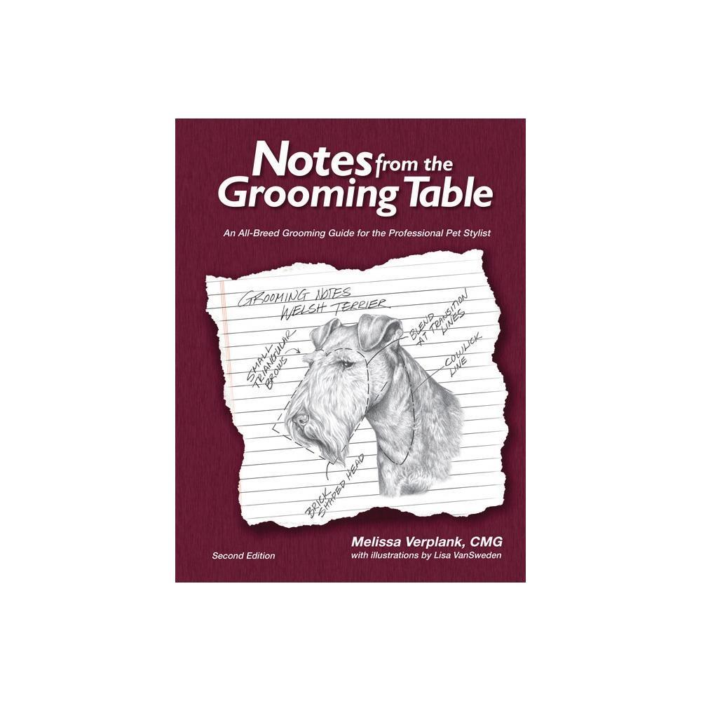 Notes From The Grooming Table - Second Edition